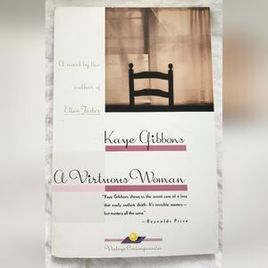 2/$10 - A Virtuous Woman by Kaye Gibbons